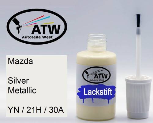 Mazda, Silver Metallic, YN / 21H / 30A: 20ml Lackstift, von ATW Autoteile West.